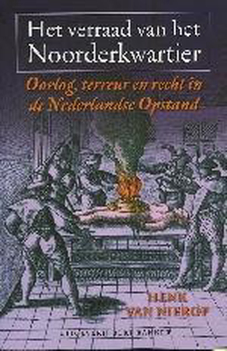 H. van Nierop Het Verraad Van Het Noorderkwartier