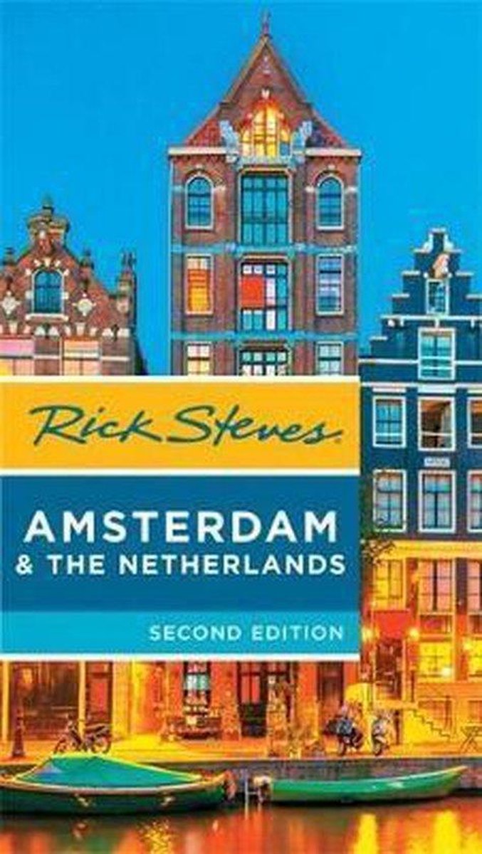 Rick Steves Amsterdam & the Netherlands, 2nd Edition