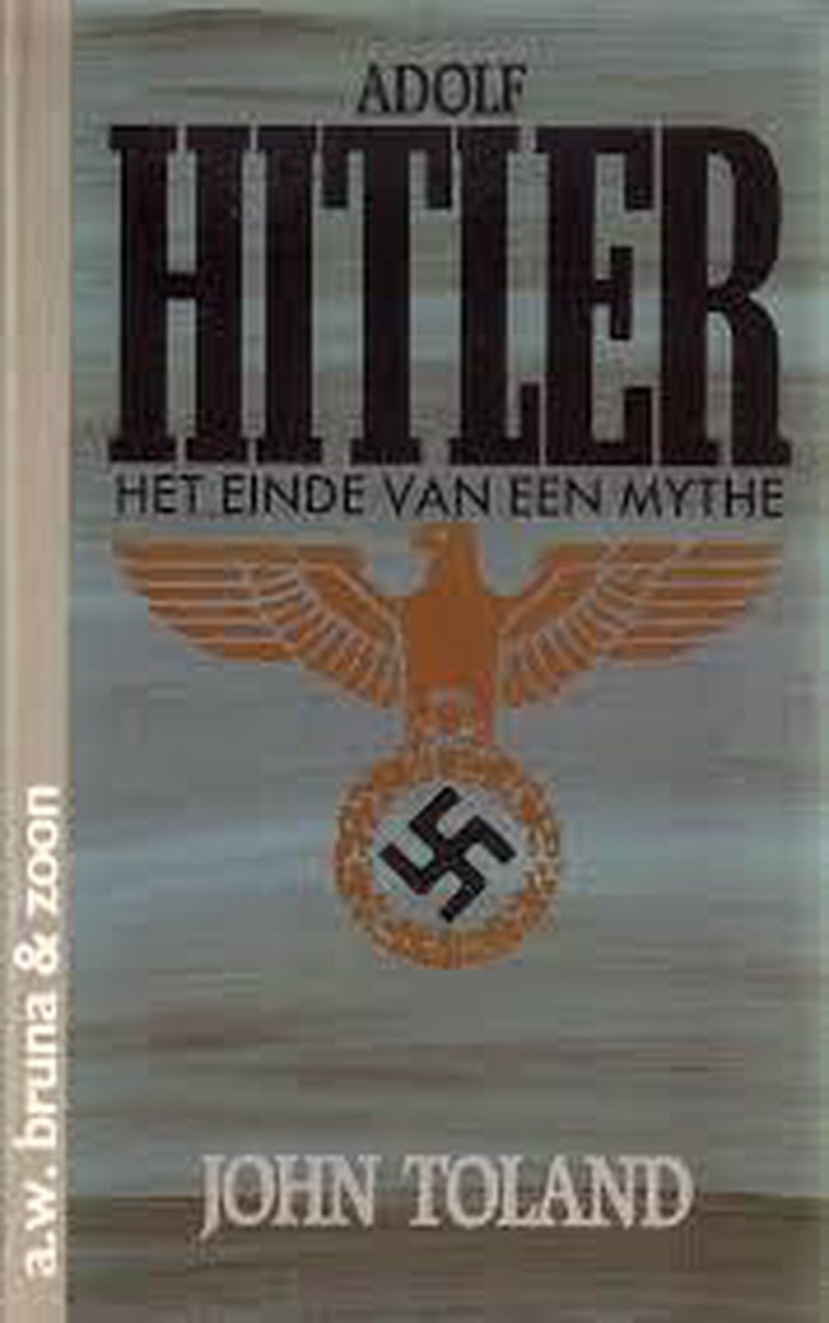 Adolf hitler het einde van een mythe