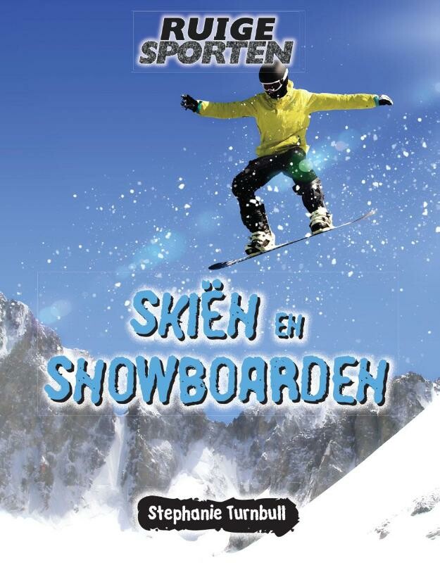 Skiën en snowboarden / Ruige Sporten