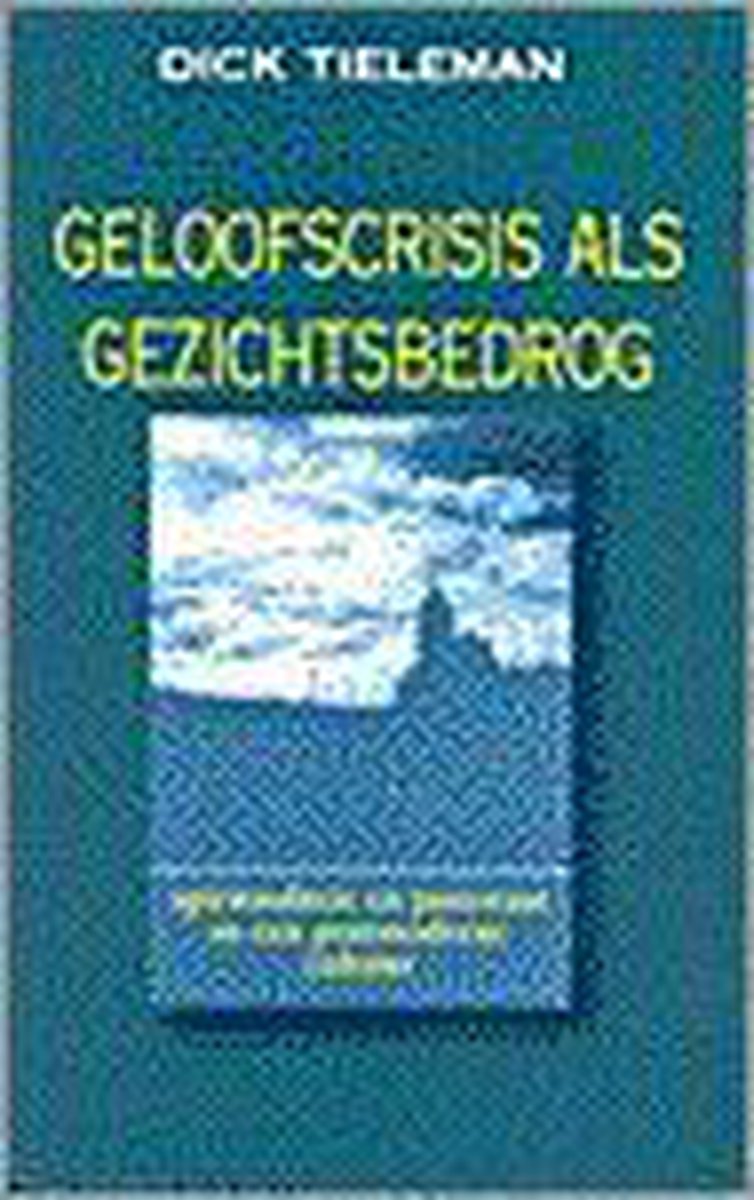 Geloofscrisis als gezichtsbedrog (s)