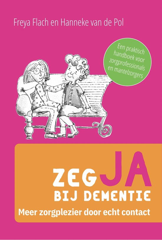 Hanneke van de Pol Zeg Ja Bij Dementie