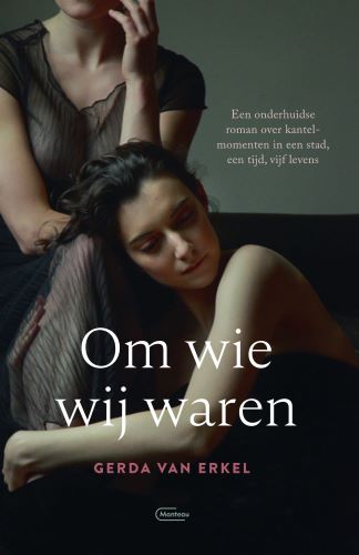 Gerda van Erkel Om Wie Wij Waren thumbnail