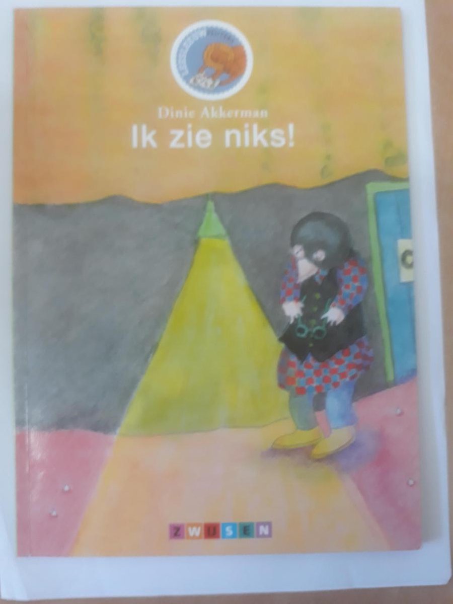 boekenbalie_9789027686947_cover Ik zie niks ! / Leesleeuw Peuters / 2000-2001,7