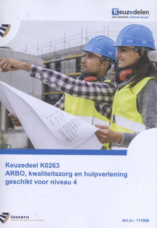 Keuzedelen  -  Keuzedeel K0263 ARBO kwaliteitszorg en hulpverlening geschikt voor niveau 4