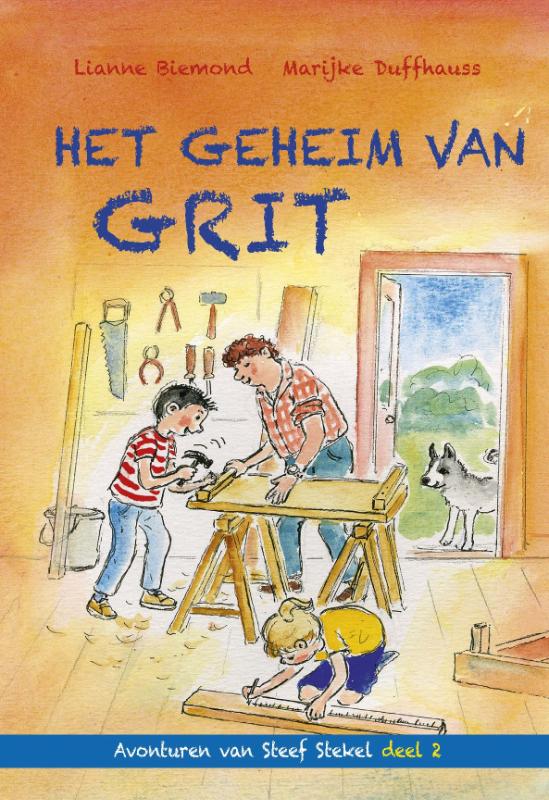 Lianne Biemond Het Geheim Van Grit / Avonturen Van Steef Stekel / 2