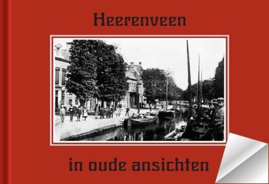 Heerenveen in oude ansichten