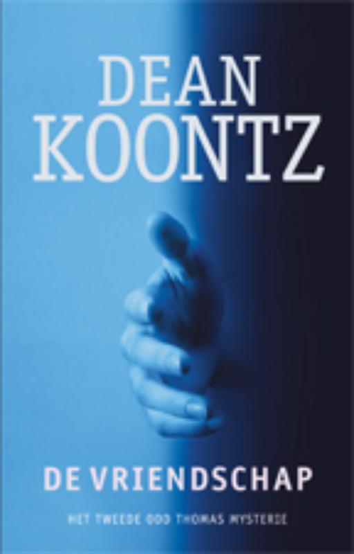 boekenbalie_9789024530434_cover De vriendschap / Odd Thomas / 2