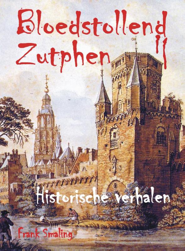 Frank Smaling Bloedstollend Zutphen