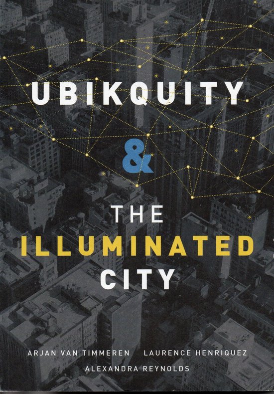 Ubikquity and the illuminated city