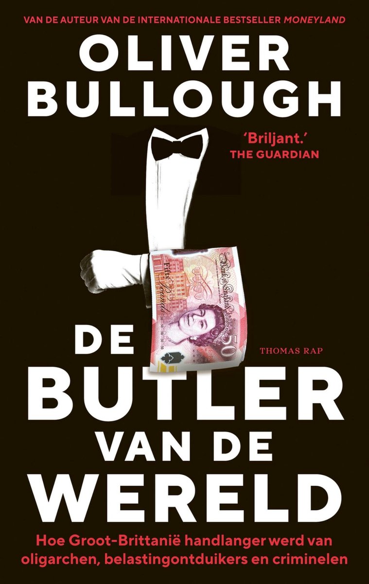 Oliver Bullough De Butler Van De Wereld