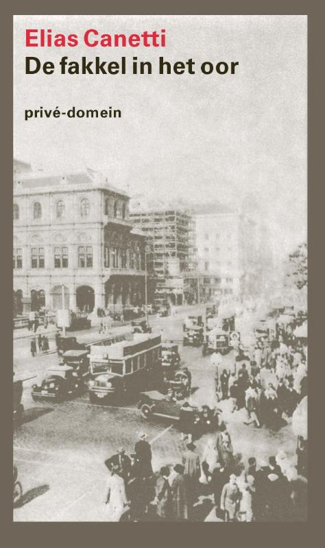 Elias Canetti De Fakkel In Het Oor / Prive-domein / 74