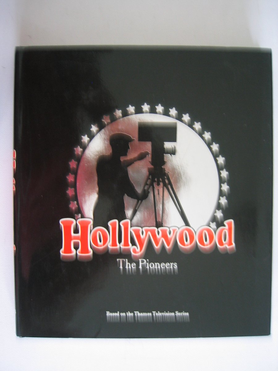 Hollywood - The Pioneers. Based on the Thames Television Series