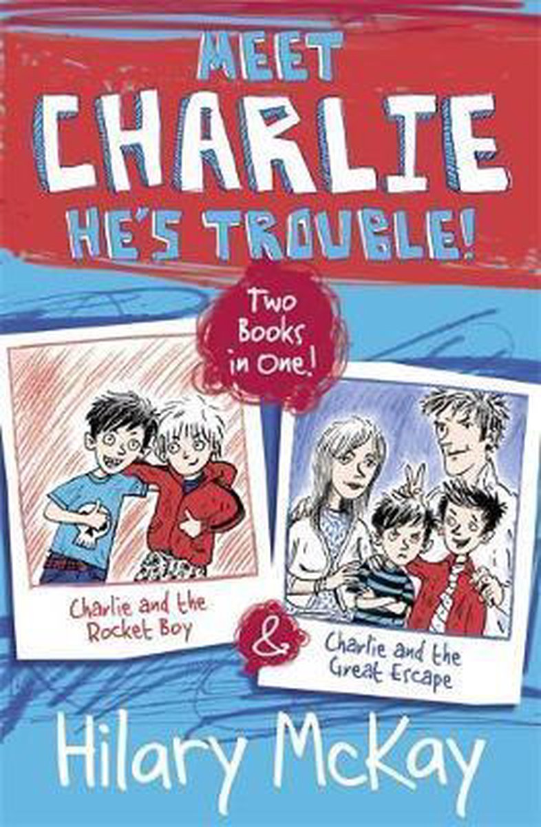 Charlie and the Rocket Boy and Charlie and the Great Escape