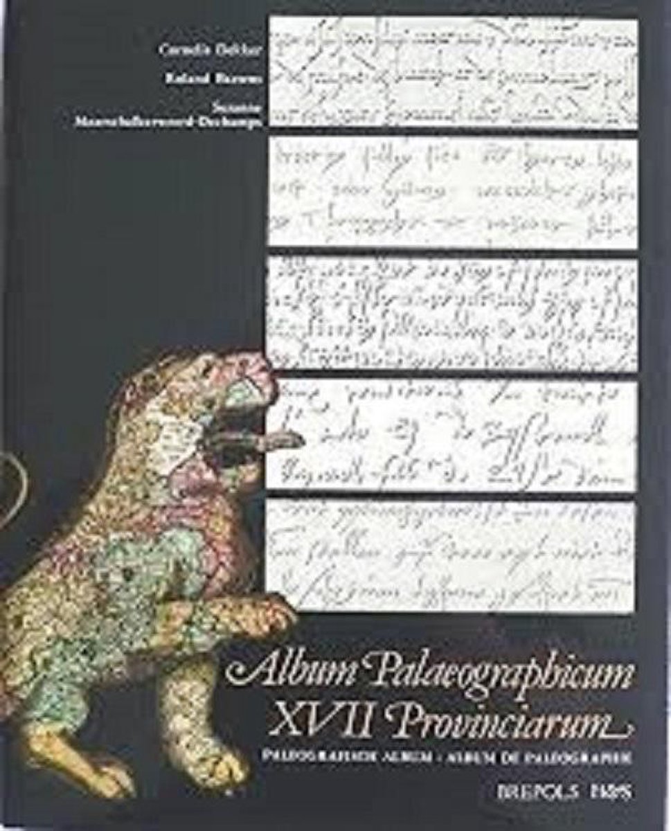 Cornelis Dekker Album Palaeographicum Xvii Provinciarum