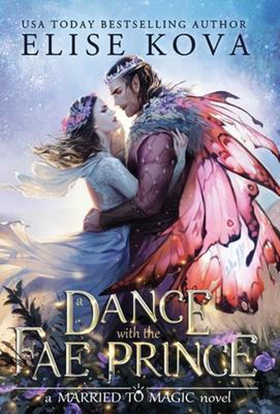 Elise Kova Married To Magic-A Dance With The Fae Prince