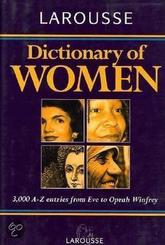 Larousse Dictionary of Women