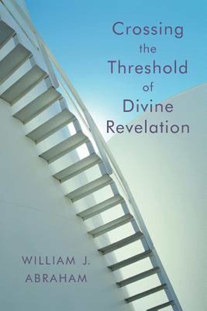 Crossing The Threshold Of Divine Revelation