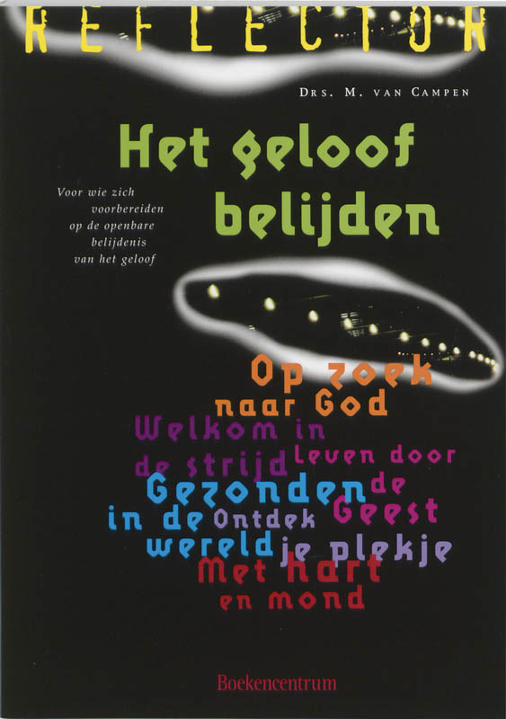M. van Campen Het Geloof Belijden / Reflector