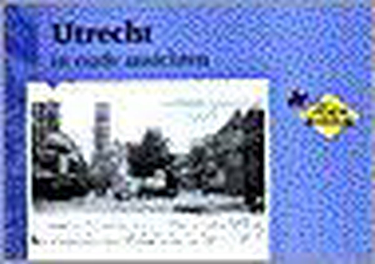 Utrecht in oude ansichten / In oude ansichten
