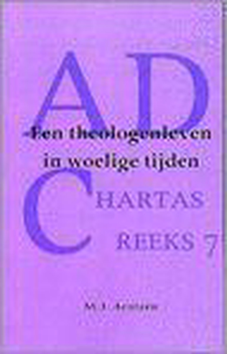 boekenbalie_9789055602902_cover Een theologenleven in woelige tijden / Ad Chartas-reeks / 7