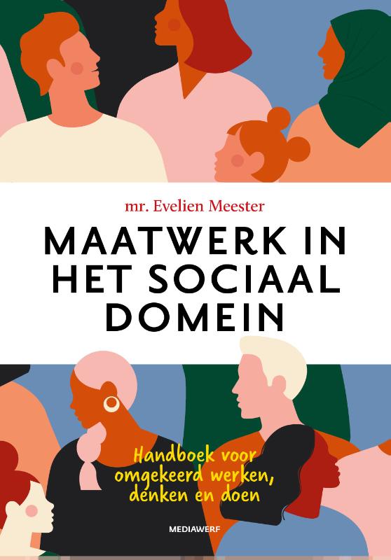Evelien Meester Maatwerk In Het Sociaal Domein