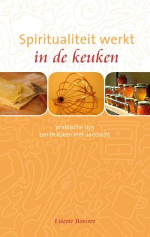 boekenbalie_9789025960544_cover Spiritualiteit werkt in de keuken