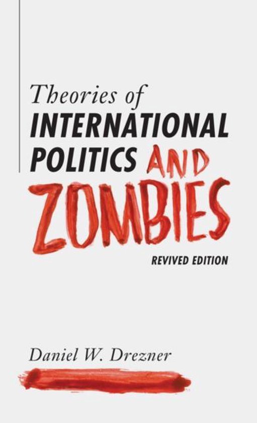 Drezner Theories Of International Politics & Zom