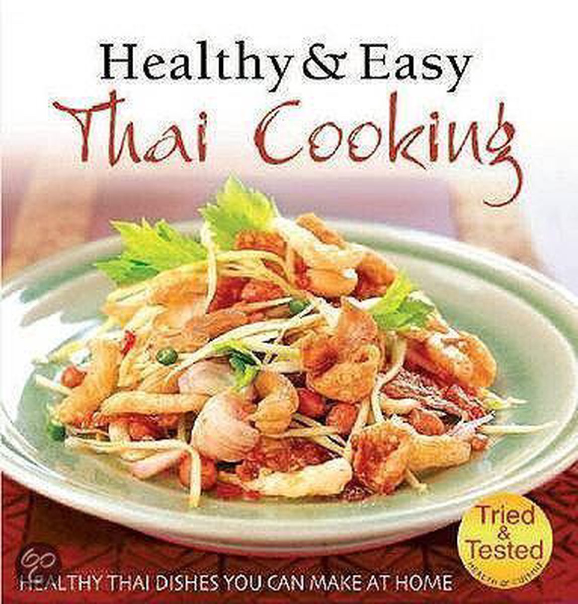 Healthy And Easy Thai Cooking