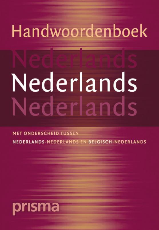 Prisma handwoordenboek Nederlands / Prisma handwoordenboeken