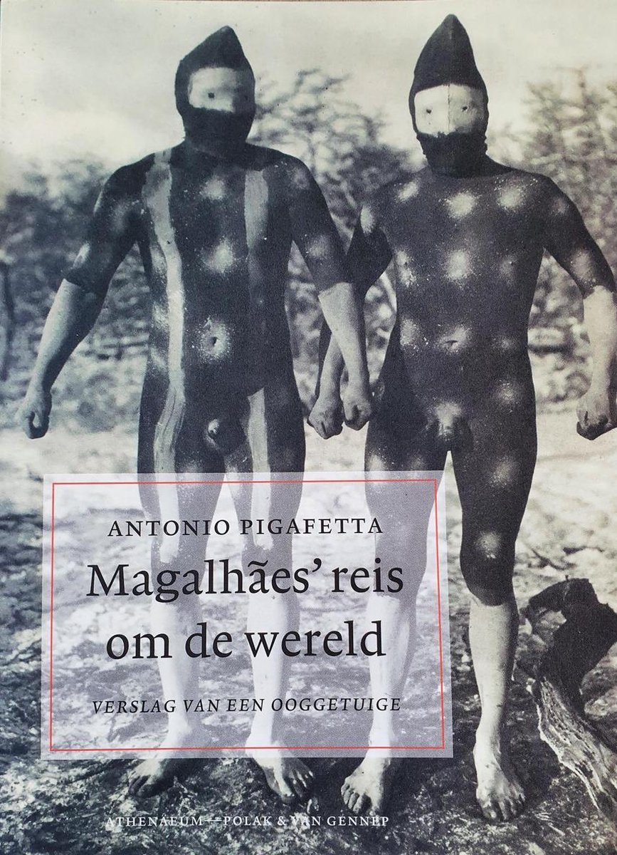 A. Pigafetta Magalhães' Reis Om De Wereld