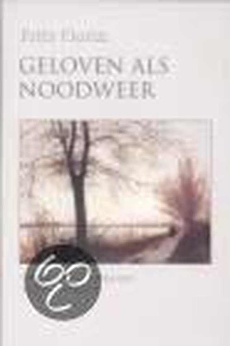 Geloven als noodweer