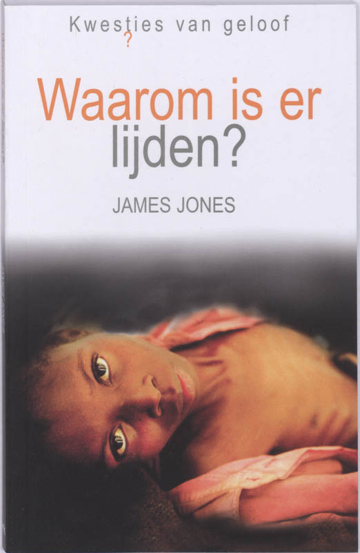 Waarom Is Er Lijden?