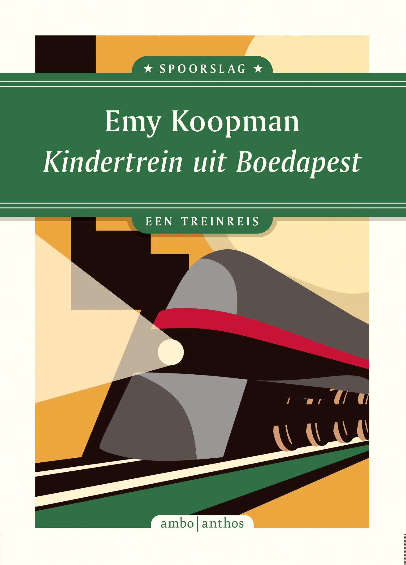 Emy Koopman Kindertrein Uit Boedapest / Spoorslag