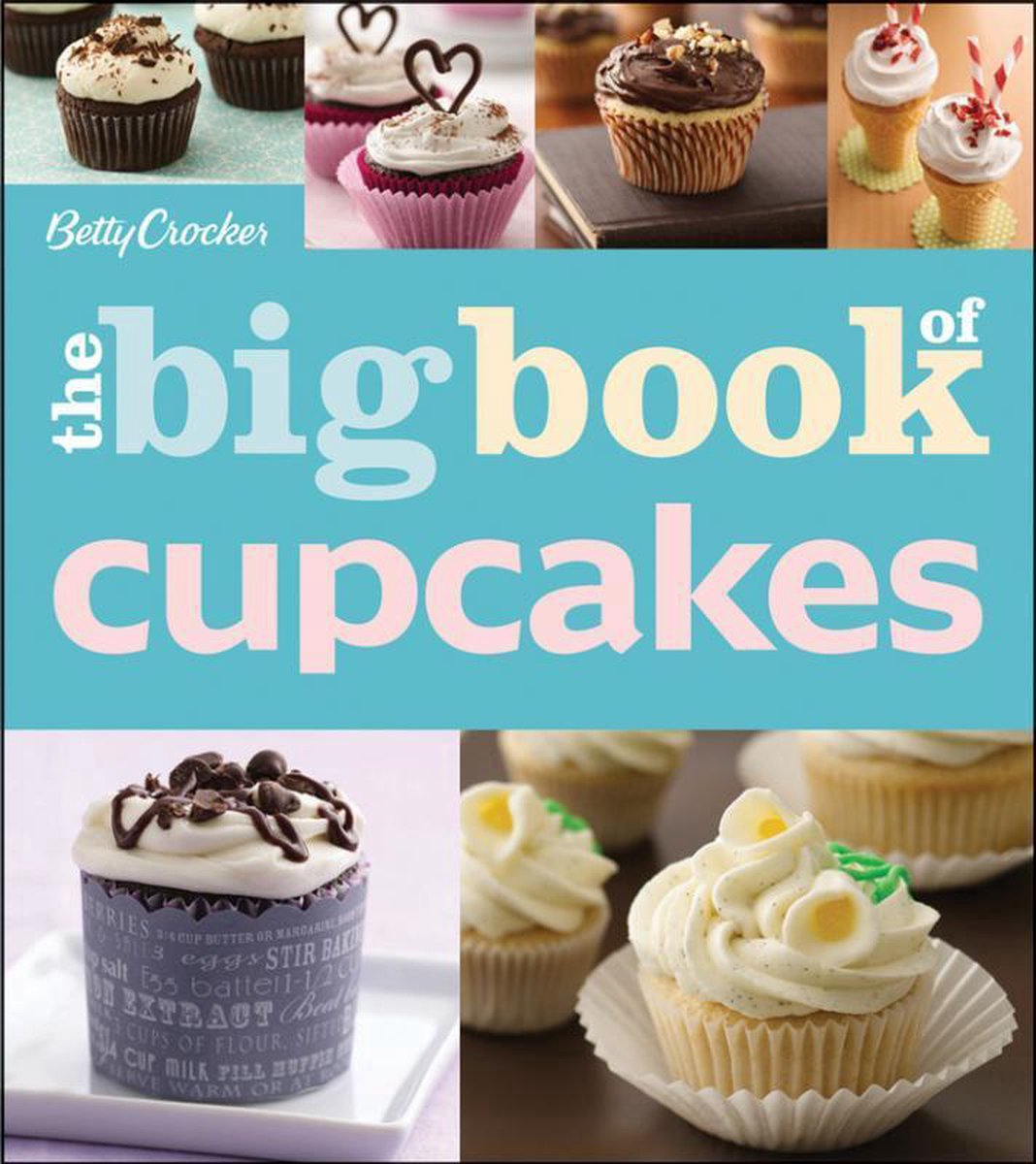 Betty Crocker Big Book Of Cupcakes