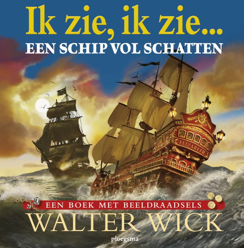 Een schip vol schatten / Ik Zie Ik Zie