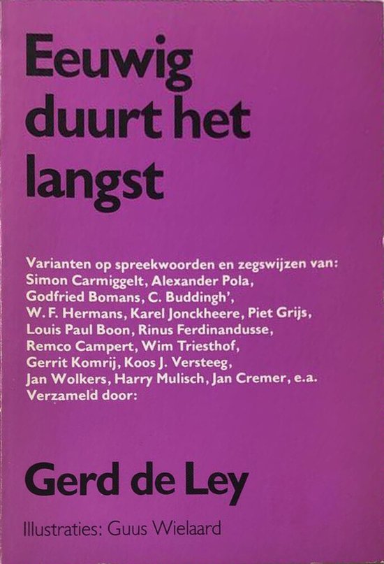 Eeuwig duurt het langst