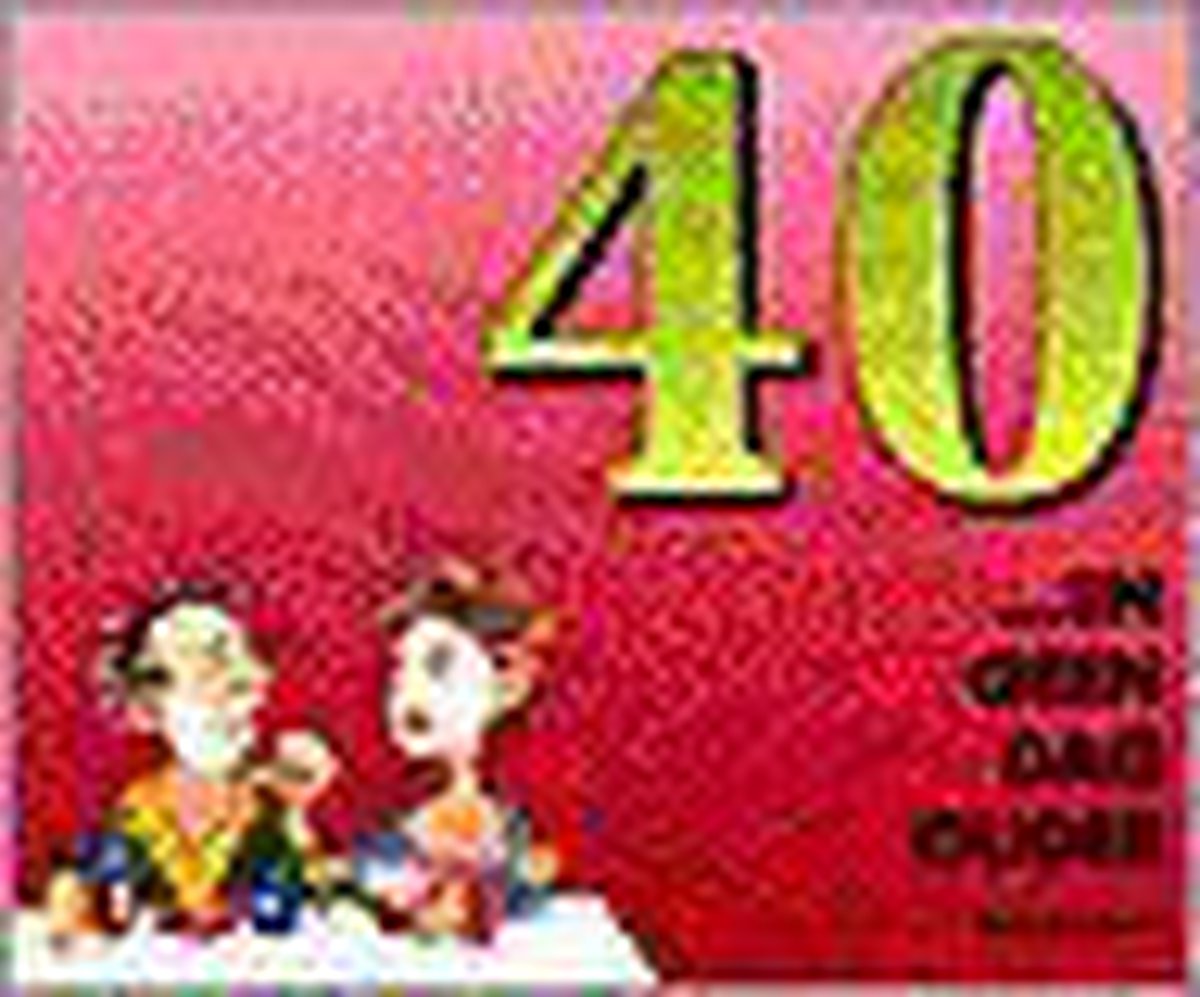 40 ...en geen dag ouder
