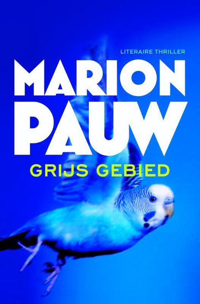 boekenbalie_9789059652828_cover Grijs gebied. - Marion Pauw