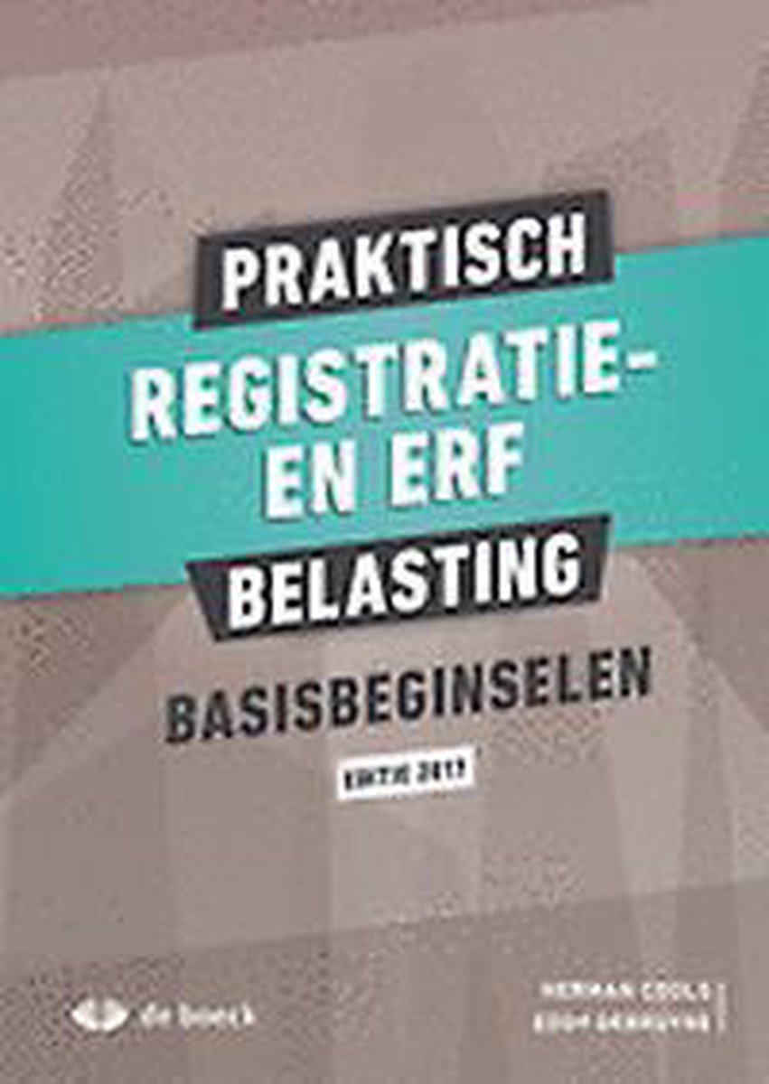 Praktisch registratie- en erfbelasting basisbeginselen