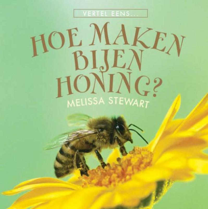 Vertel eens  -   Hoe maken bijen honing?