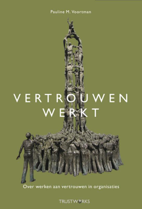 Pauline M. Voortman Vertrouwen Werkt