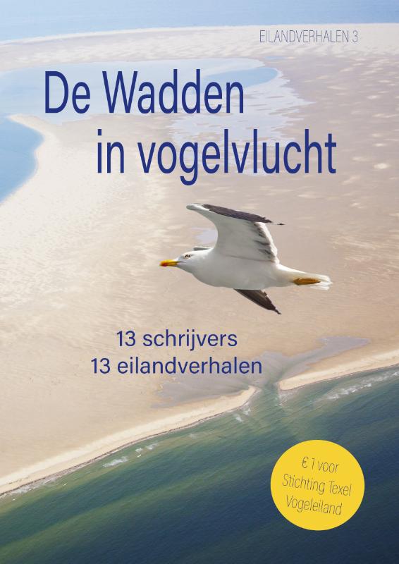 Waddenbundel 3 - De Wadden in Vogelvlucht