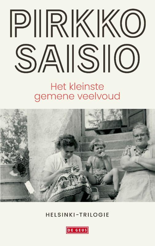 Pirkko Saisio Het Kleinste Gemene Veelvoud / Helsinki-trilogie / 1