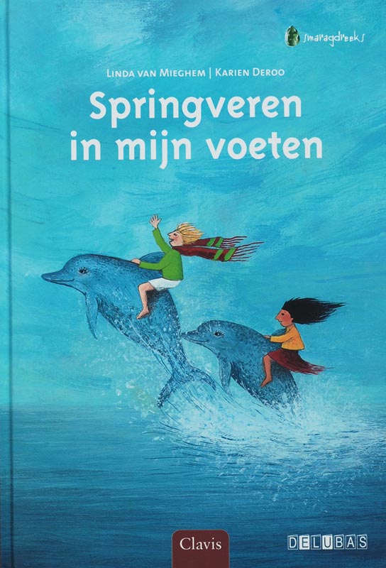 boekenbalie_9789044806298_cover Springveren in mijn voeten / Smaragdreeks