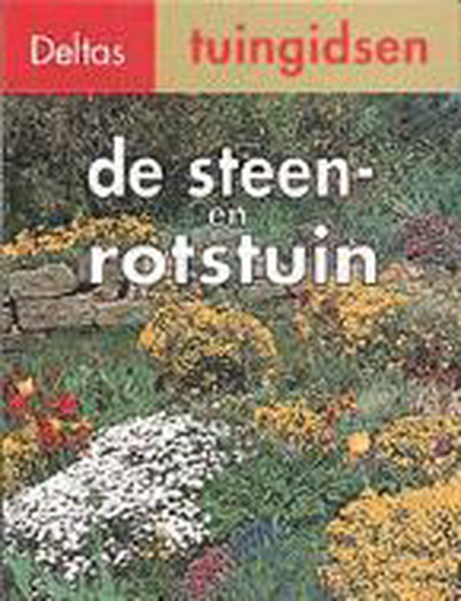 boekenbalie_9789024360406_cover De steen- en rotstuin / Deltas tuingidsen