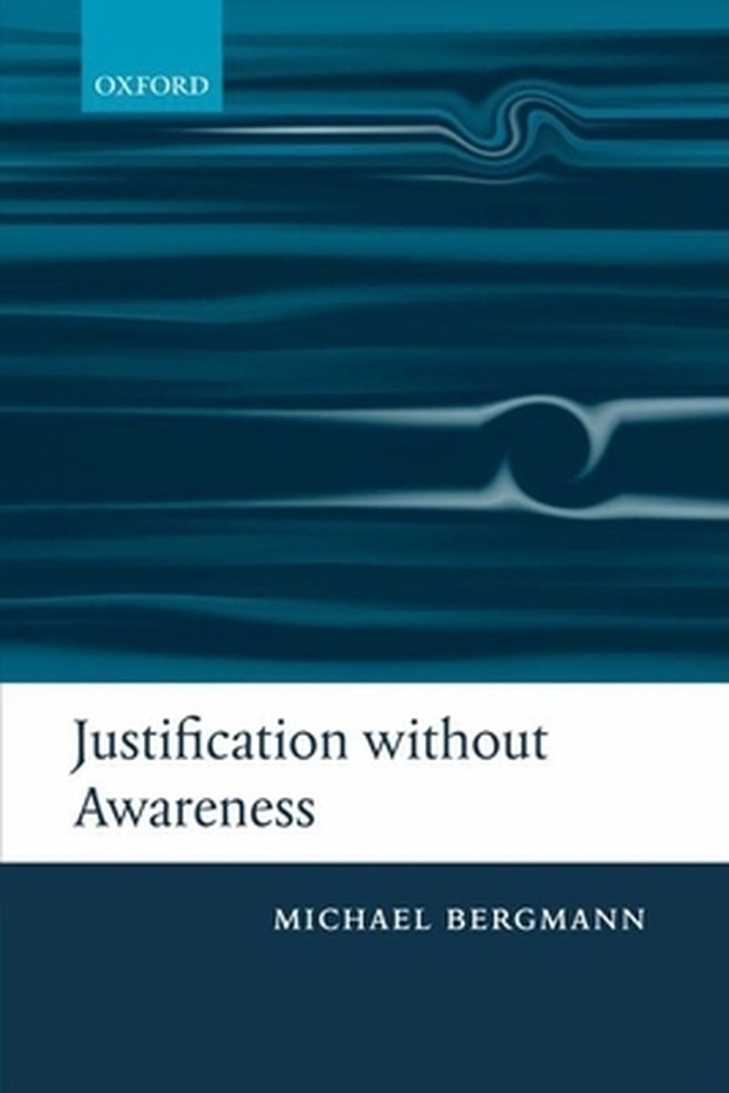Justification Without Awareness