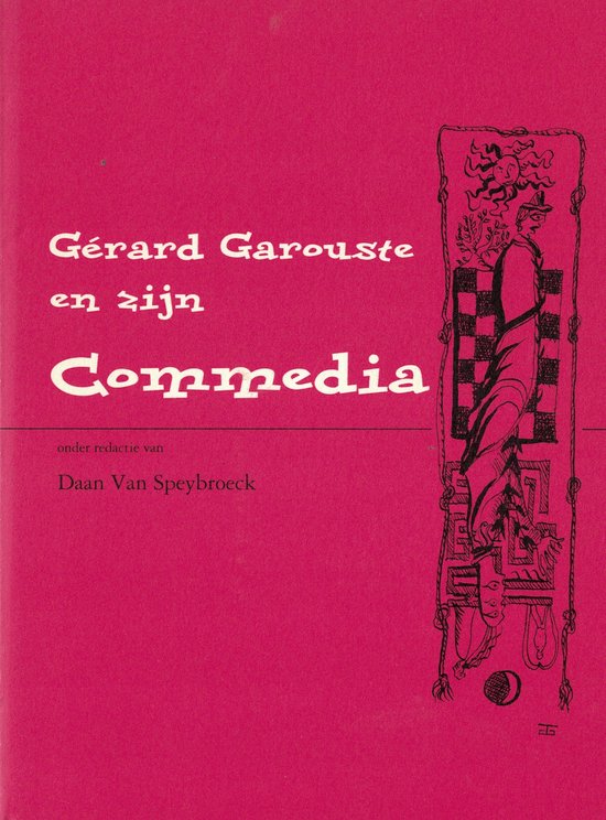 Gerard Garouste en zijn Commedia / Studium Generale reeks