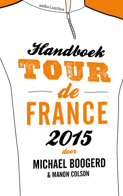 boekenbalie_9789026330735_cover Handboek Tour de France 2015