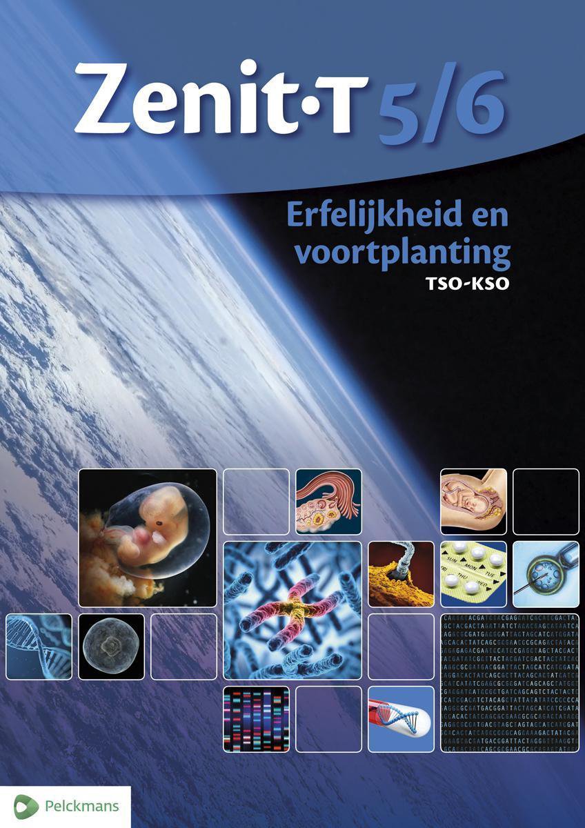 Zenit T5/6 tso-kso Erfelijkheid en voortplanting leerboek (inclusief Pelckmans Portaal)
